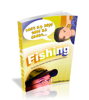 Product picture What my Daddy told me about: Fishing