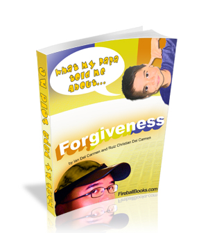 Product picture What my Daddy told me about: Forgiveness
